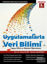 Uygulamalarla Veri Bilimi